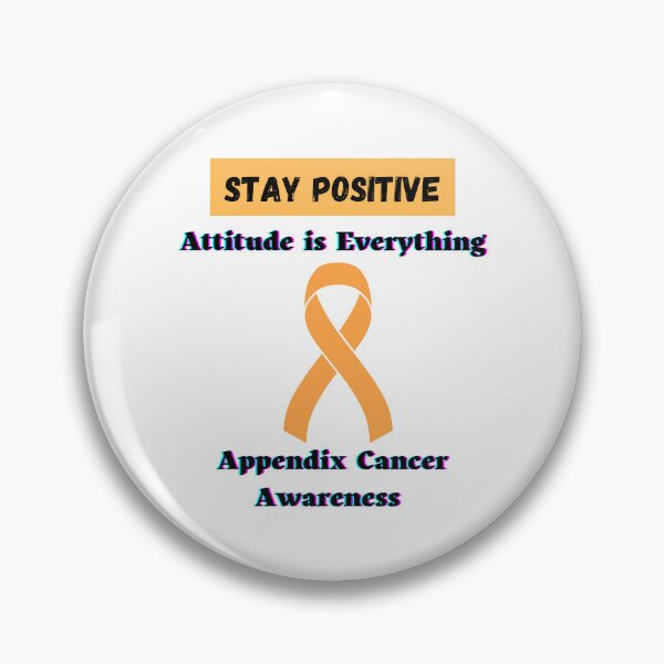 Item preview, Stay Positive Attitude is Everything Appendix Cancer Awareness designed and sold by lynxMotivation.