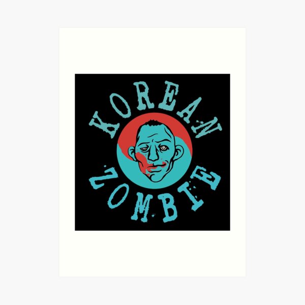 "Korean Zombie The Korean Zombie Chan Sung Jung" Art Print for Sale