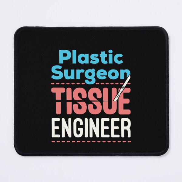 Item preview, Plastic Surgeon Tissue Engineer designed and sold by jaygo.