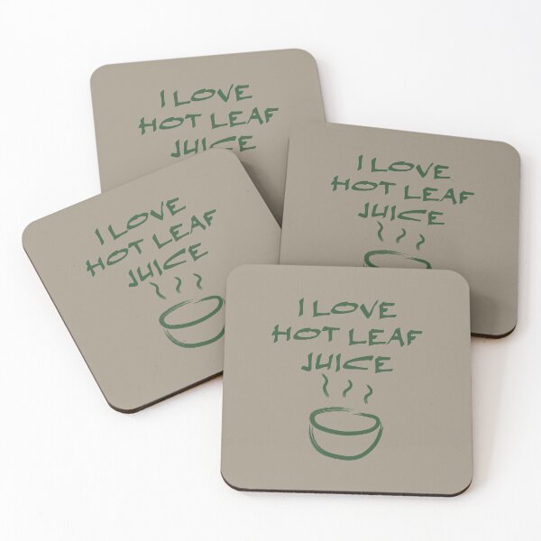 Item preview, I love hot leaf juice, ATLA Uncle Iroh designed and sold by Koala Designs.