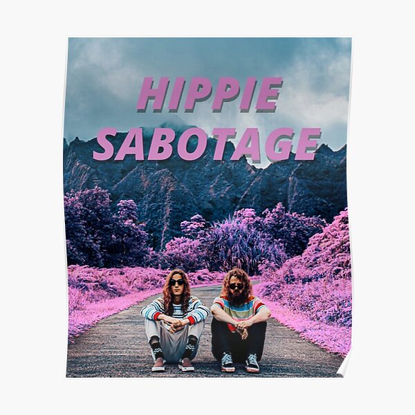 "Hippie Sabotage poster" Poster for Sale by chairesdavid Redbubble