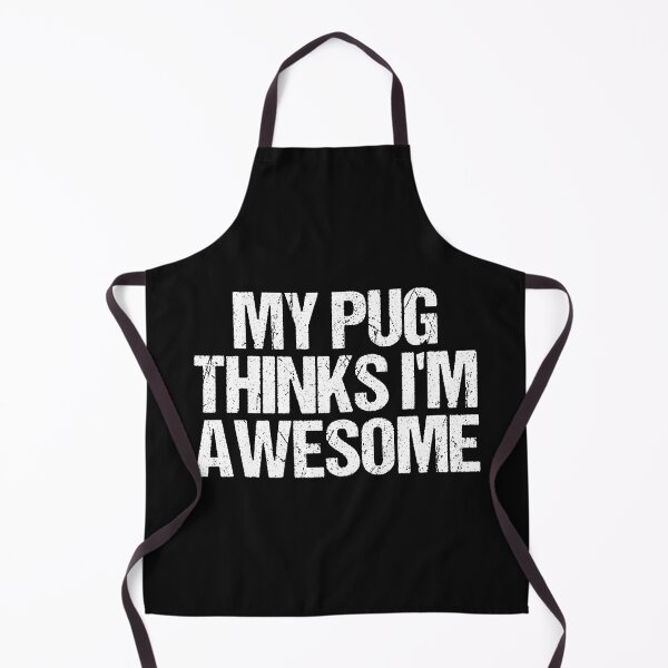 Item preview, My Pug Thinks I'm Awesome  designed and sold by Pugstuff.