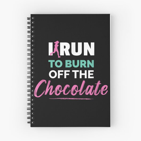 Item preview, i run to burn off the chocolate, chocolate,funny,chocolate milk,dessert,hot chocolate,sweet,chocolate bar,chocolate lover,dark chocolate,milk chocolate,candy,chocolate lab designed and sold by NAZIMNADIR.