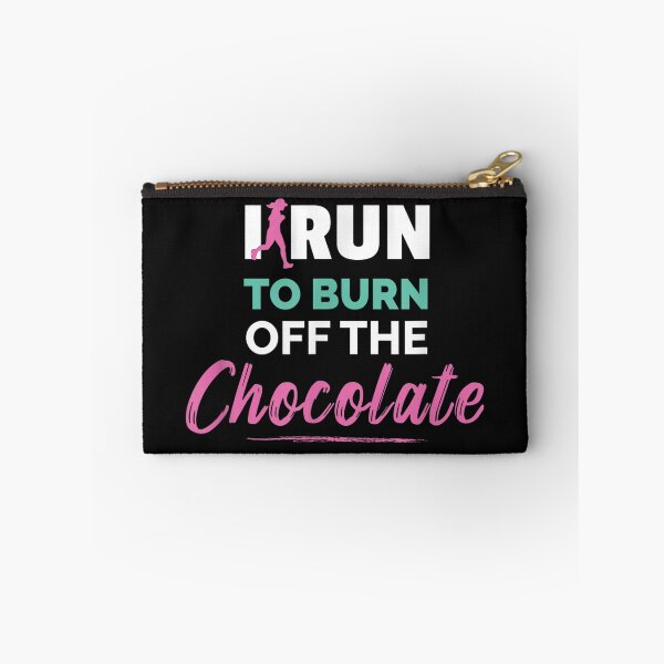 Item preview, i run to burn off the chocolate, chocolate,funny,chocolate milk,dessert,hot chocolate,sweet,chocolate bar,chocolate lover,dark chocolate,milk chocolate,candy,chocolate lab designed and sold by NAZIMNADIR.