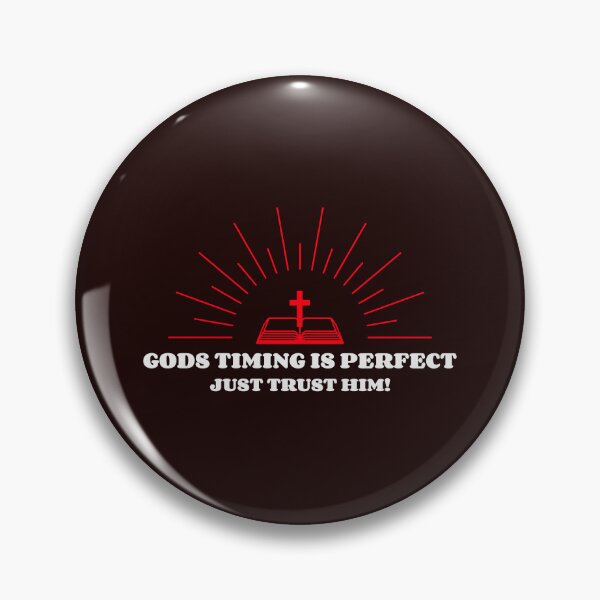 Item preview,  GODS TIMING IS PERFECT JUST TRUST HIM! designed and sold by DoubleDSD.