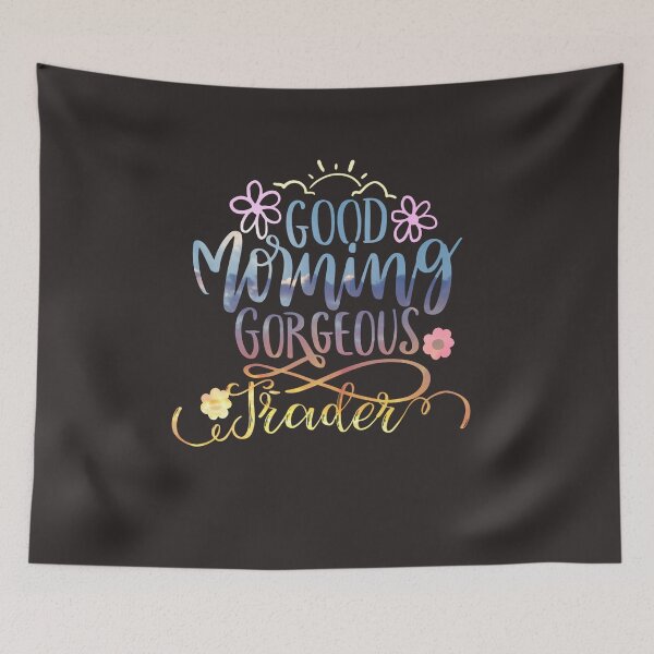 Item preview, Gift for Stock market, forex, options, crypto and day traders, Good morning Gorgeous Trader designed and sold by TradingTeesKids.