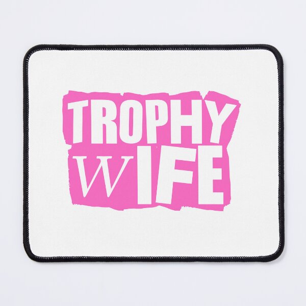 Item preview, TROPHY WIFE designed and sold by THIRTY EIGHT.