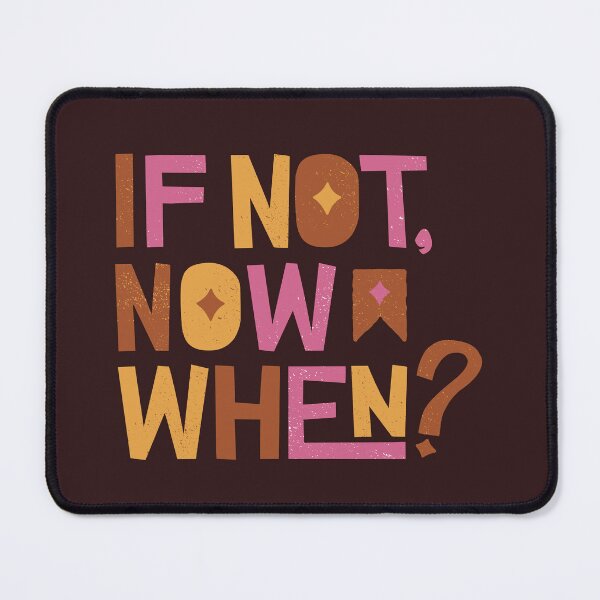 Item preview, If not Now When? designed and sold by GaliYoga.
