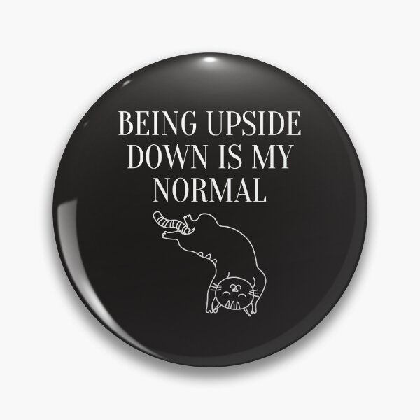Item preview, being upside down is my normal designed and sold by yassminishop.
