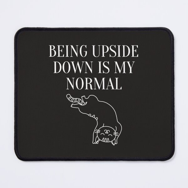 Item preview, being upside down is my normal designed and sold by yassminishop.