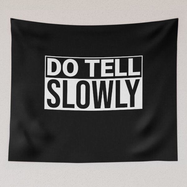 Item preview, Do tell, slowly designed and sold by arkantus.
