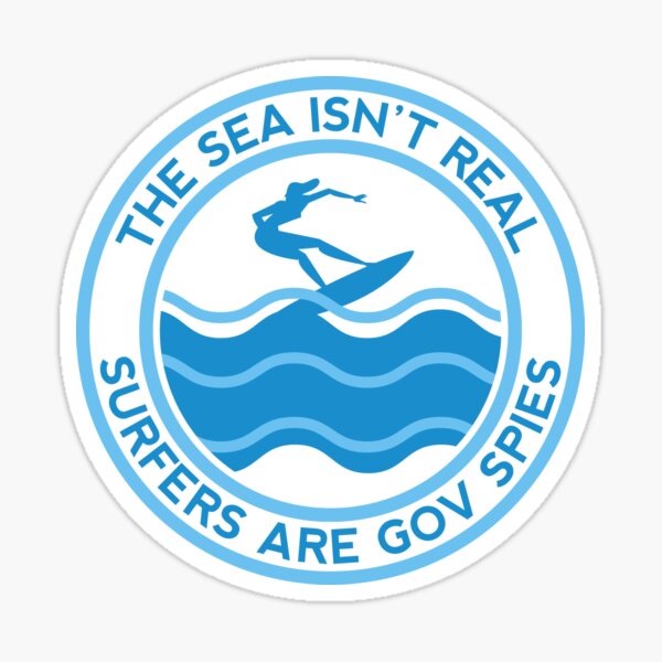 Item preview, The Sea Isn't Real Say No To The Sea - Funny conspiracy theory  designed and sold by yoshra.