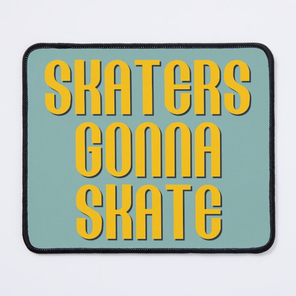 Item preview, Skaters Gonna Skate designed and sold by DovbleTrovble.