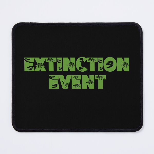 Item preview, Extinction Event designed and sold by ArtSkeleton.