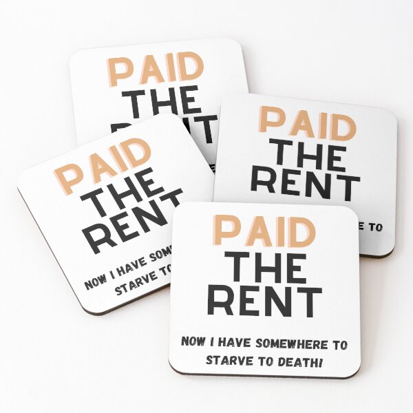 Item preview, Paid the rent, now I have somewhere to starve to death! designed and sold by tattooclumsey.