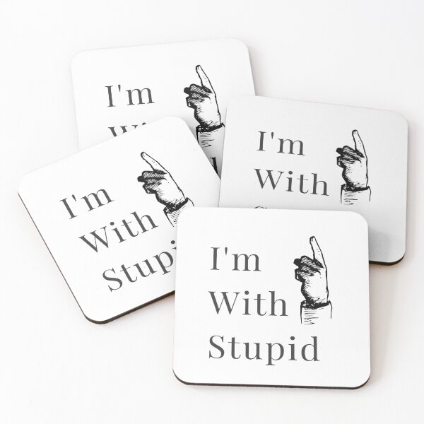 Item preview, I'm With Stupid designed and sold by ootzie.