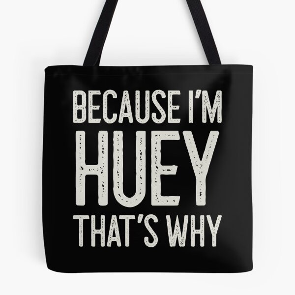 Item preview, Because I’m Huey That’s Why Funny Personalized Name designed and sold by MariosNydras.