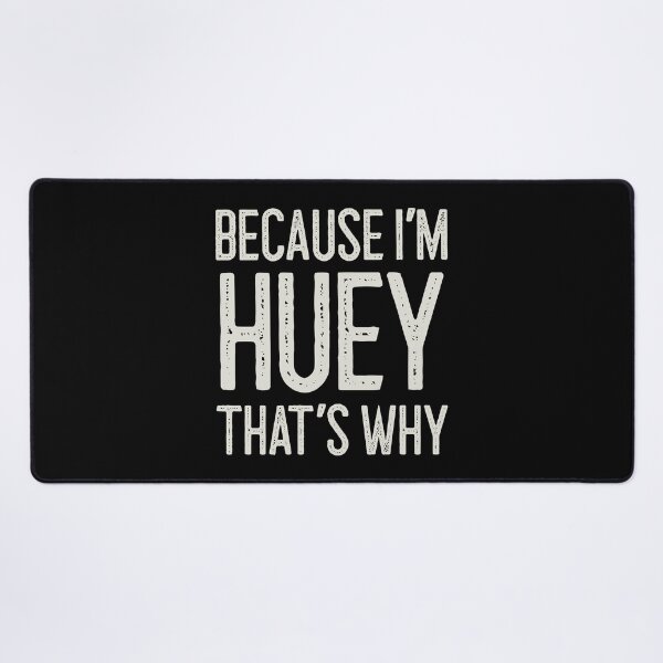 Item preview, Because I’m Huey That’s Why Funny Personalized Name designed and sold by MariosNydras.