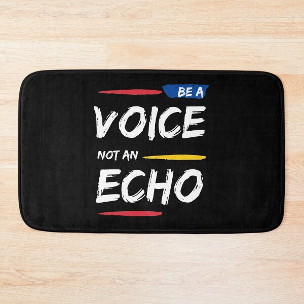 Item preview, Be a voice not a echo designed and sold by Spreading Smile.
