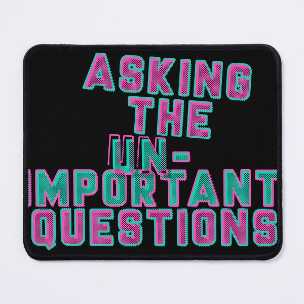 Item preview, Asking the Unimportant Questions designed and sold by Dreams of Dubai.