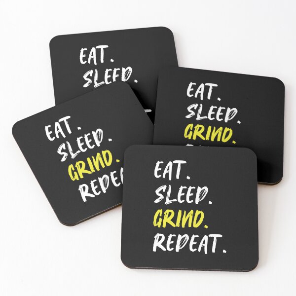 Item preview, Eat Sleep Grind Repeat designed and sold by bouymakesart.