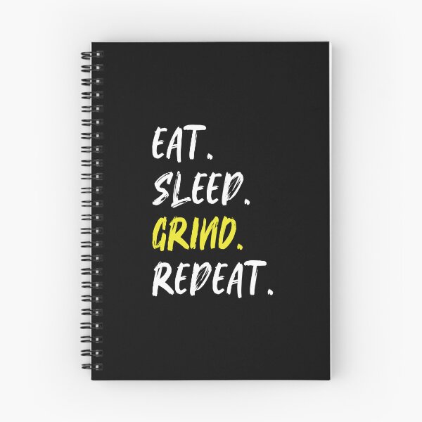 Item preview, Eat Sleep Grind Repeat designed and sold by bouymakesart.