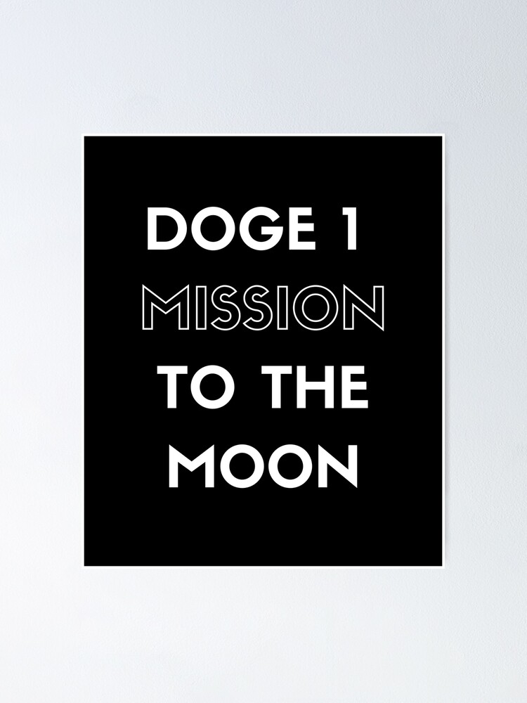 "Doge 1 Mission To The Moon 2022 Dogecoin Merch" Poster By ...