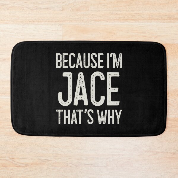 Item preview, Because I’m Jace That’s Why Funny Personalized Name designed and sold by MariosNydras.