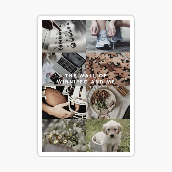 "The Wall of Winnipeg and Me" Sticker for Sale by mysticstorys Redbubble