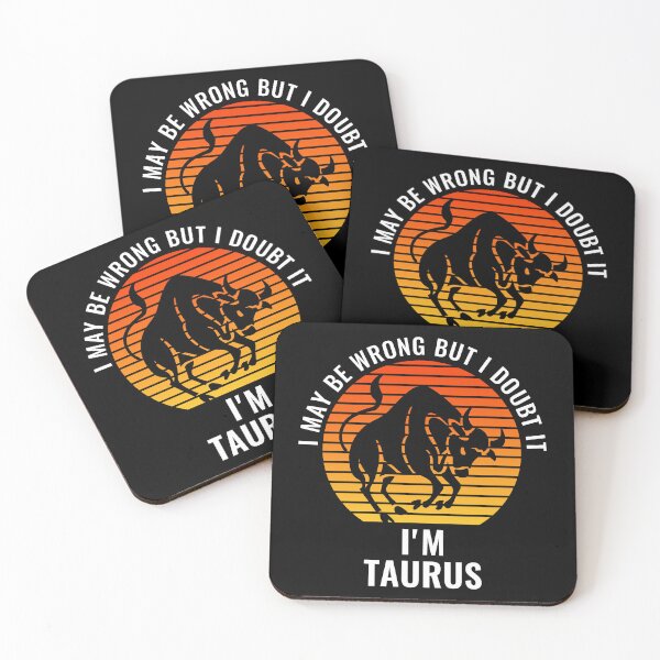Item preview,  I May Be Wrong But I Doubt It I'm Taurus Sun Sign designed and sold by StudioTina.