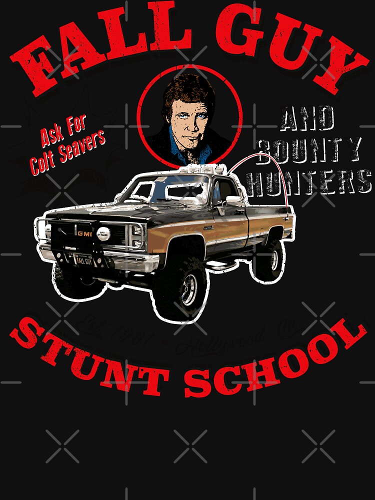 Fall Guy Stunt School and Bounty Hunters - Fall Guy Tv Show - Posters and  Art Prints