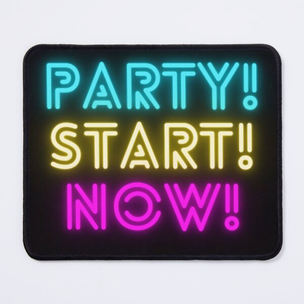 Item preview, Party Start Now! designed and sold by AtkoZ.
