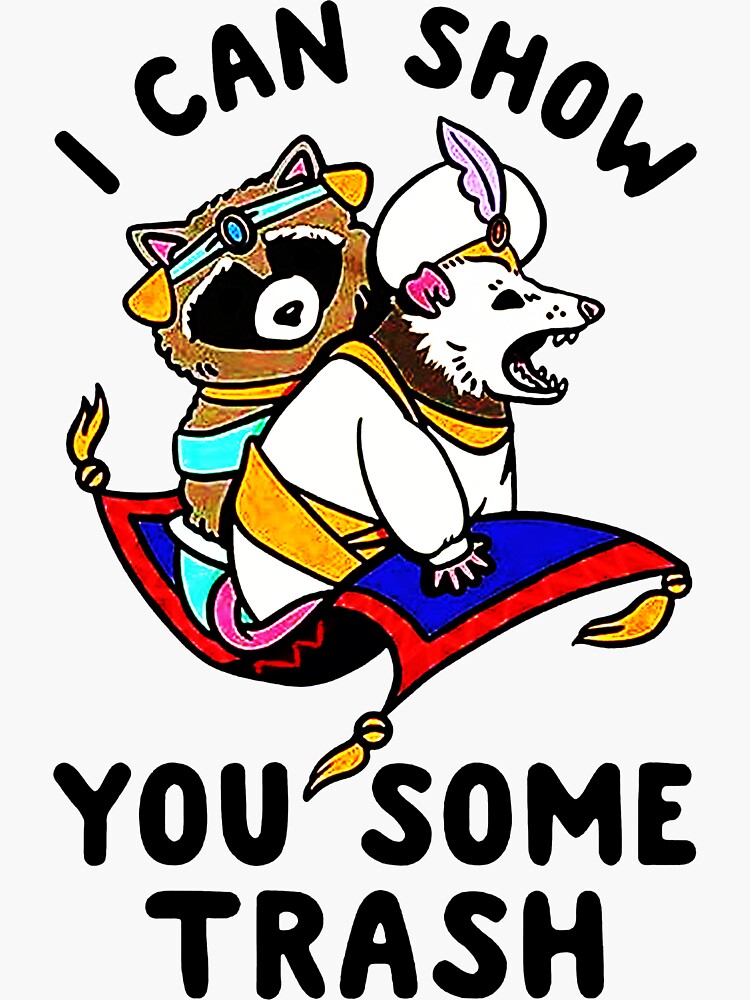 I Can Show You Some Trash&quot; Sticker for Sale by gerridwijaya 