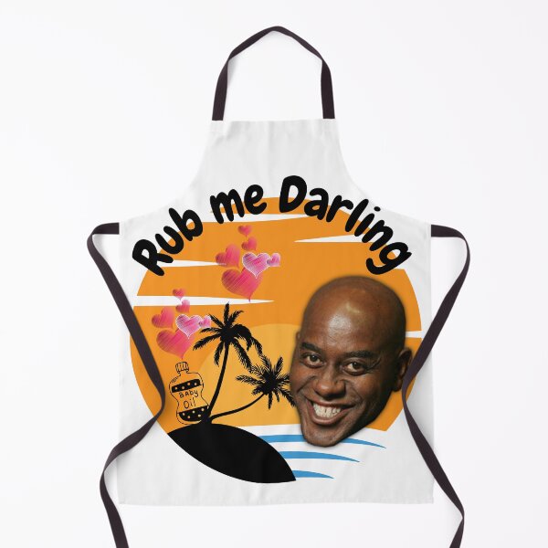 Item preview, Ainsley Harriott Rub me darling Babe designed and sold by Henk GoGo T-Shirts ⭐️⭐️⭐️⭐️⭐️.