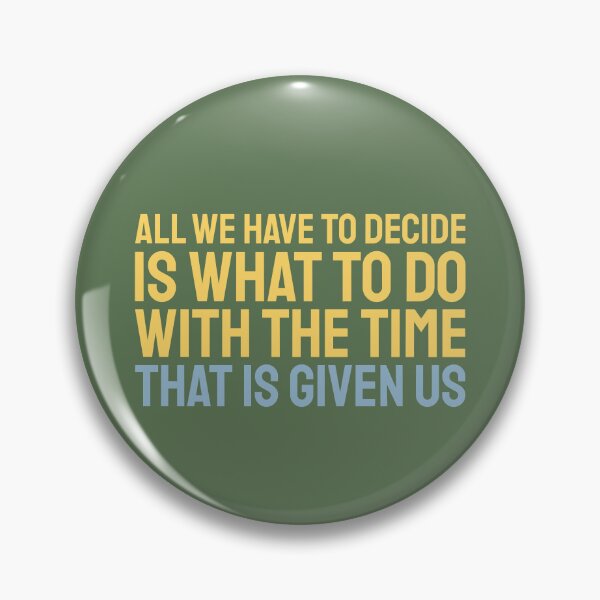 Item preview, The Time That Is Given Us. designed and sold by inkset.
