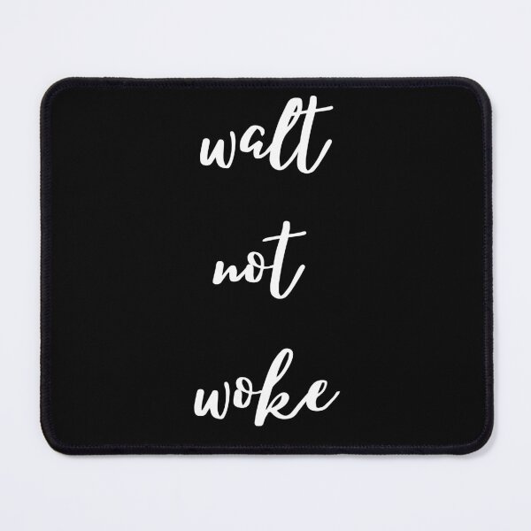 Item preview, walt not woke designed and sold by adelferhat.
