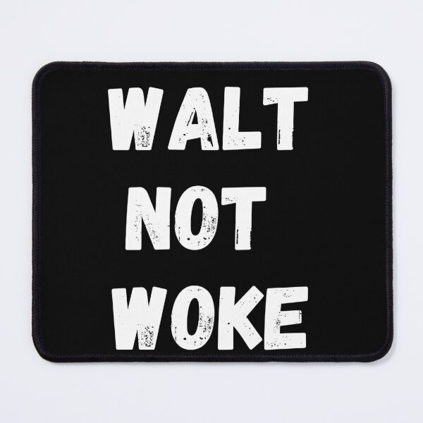 Item preview, walt not woke designed and sold by adelferhat.