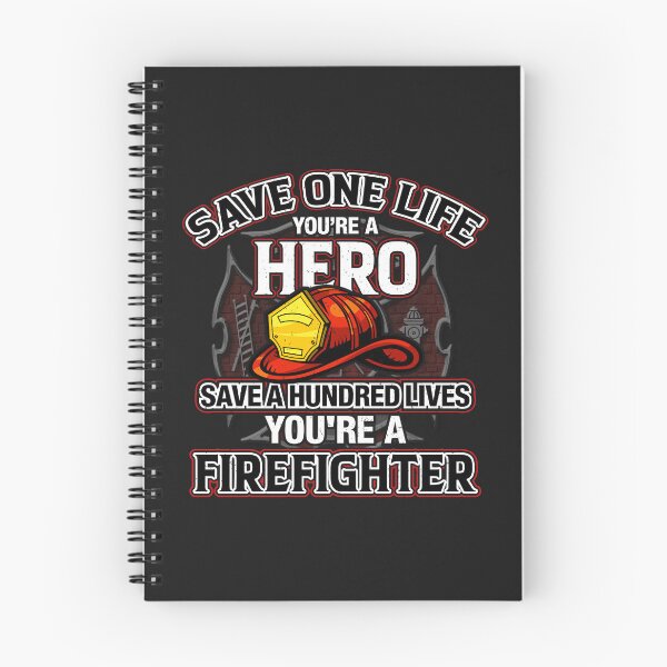 Item preview, Save a Hundred lives, you're a Firefighter-gift for firefighters designed and sold by BRtisticDesigns.