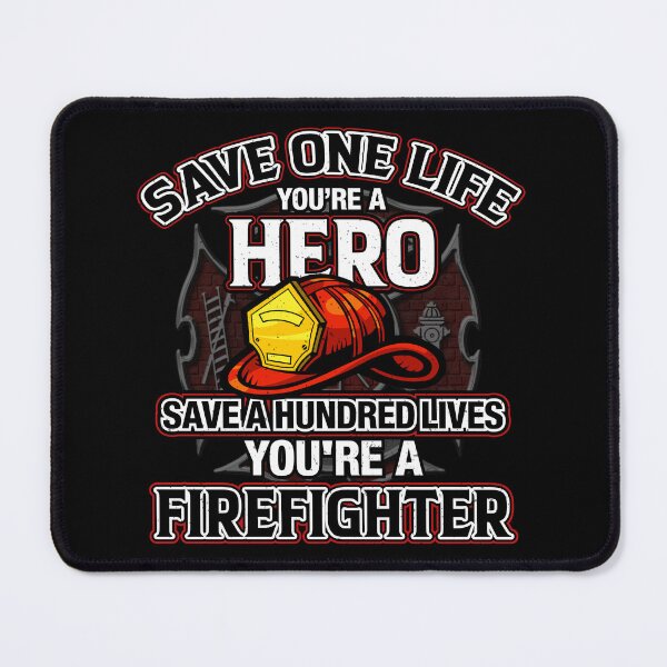 Item preview, Save a Hundred lives, you're a Firefighter-gift for firefighters designed and sold by BRtisticDesigns.