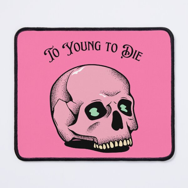 Item preview, To young to die pink illustrated gothic skull designed and sold by VisionArtist Ca.