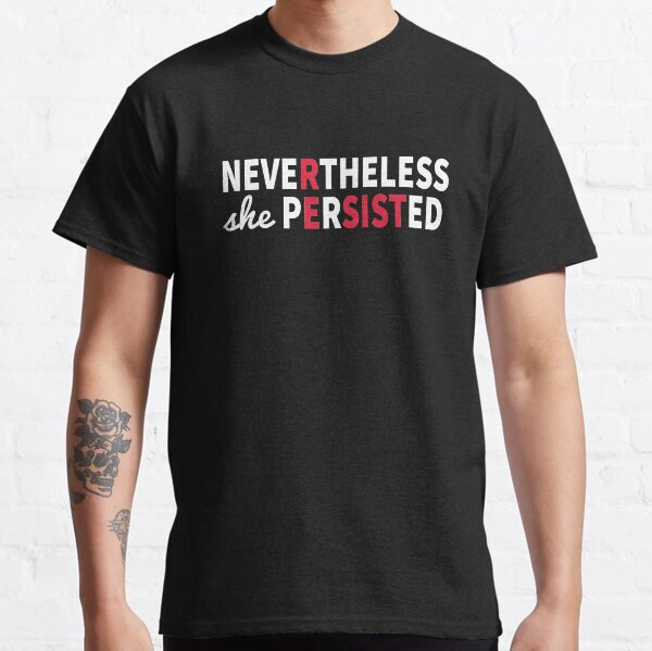 Item preview, Nevertheless She Persisted Resist designed and sold by Nirvan86.