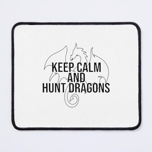 Item preview, Keep Calm And Hunt Dragons designed and sold by FantasticBee.