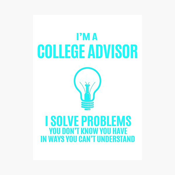 Item preview, College Advisor - I Solve Problems Job Gift designed and sold by melissaval2.