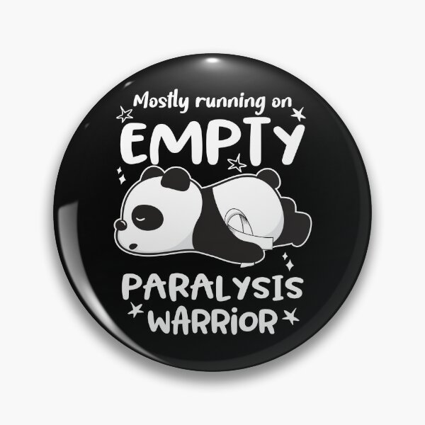 Item preview, Paralysis Awareness - Mostly Running On Empty Paralysis Warrior designed and sold by Hilten.