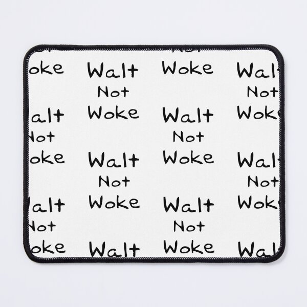 Item preview, Walt Not Woke designed and sold by Theparticular.