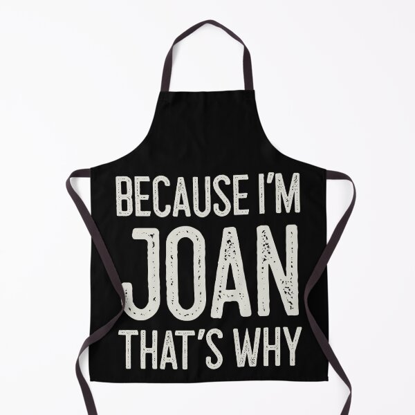 Item preview, Because I’m Joan That’s Why Funny Personalized Name designed and sold by MariosNydras.