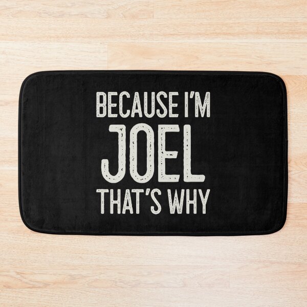 Item preview, Because I’m Joel That’s Why Funny Personalized Name designed and sold by MariosNydras.