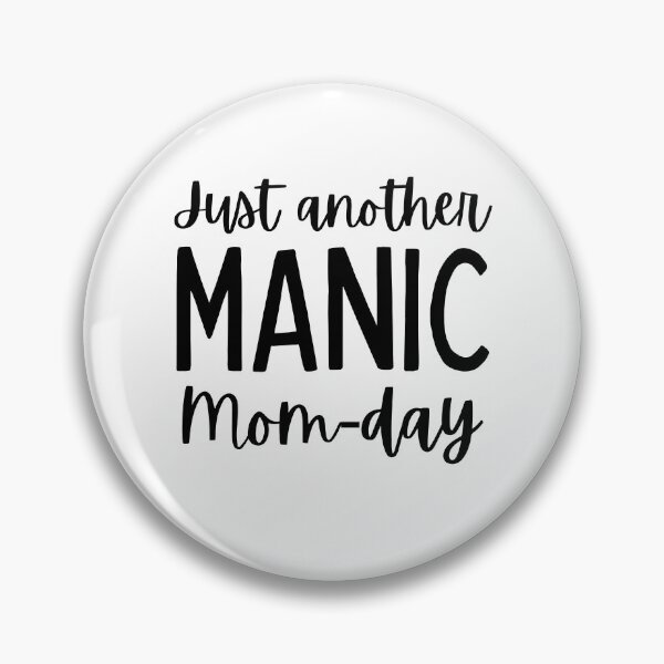 Item preview, Just Another Manic Mom-Day. Funny Mom Saying. designed and sold by That Cheeky Tee.