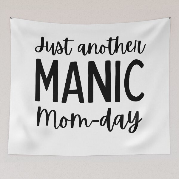 Item preview, Just Another Manic Mom-Day. Funny Mom Saying. designed and sold by That Cheeky Tee.