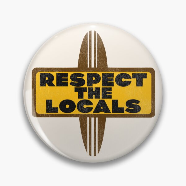 Item preview, RESPECT THE LOCALS Surfing designed and sold by ourkid.